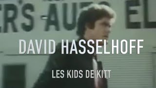 DAVID HASSELHOFF LES KIDS DE KITT