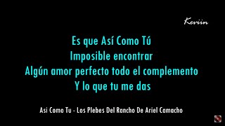 Asi Como Tu (Letra) Los Plebes Del Rancho De Ariel Camacho
