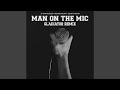 Man on the Mic (Gladiator Remix)
