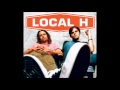 Local H  - Cooler Heads