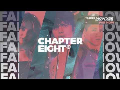 Yosmer Davis & YVØNE & Juan Andres - Far Now