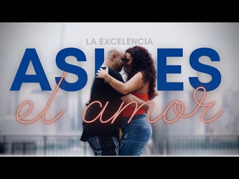 LA EXCELENCIA - Asi Es El Amor (Official Video)