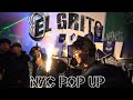 NYC POP UP EVENT EL GRITO 3 YEAR ANNIVERSARY VLOG VLOGMAS