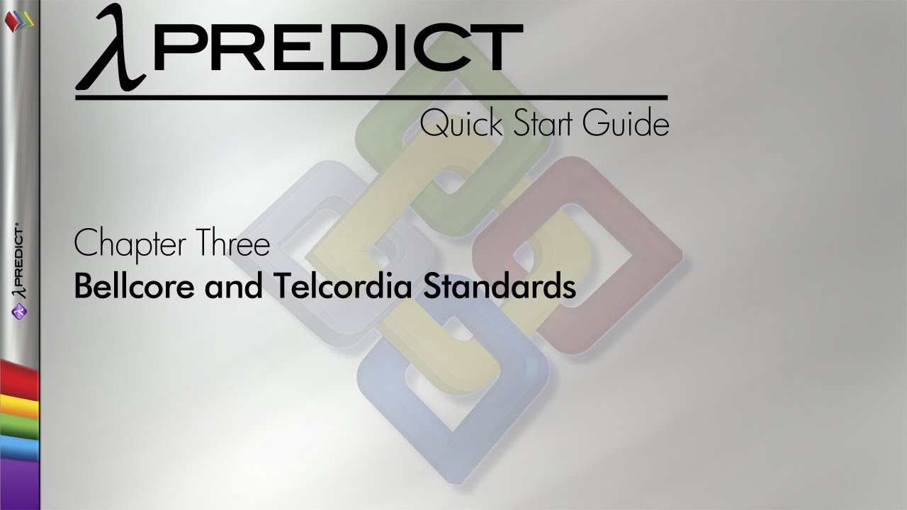 Lambda Predict 9 Quick Start Guide Chapter 3: Bellcore and Telcordia Standards