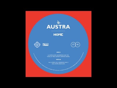 Austra - Home (Kevin Saunderson Remix)