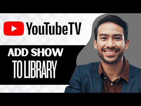 How To Add A Show To Library On YouTube TV (Full Guide)