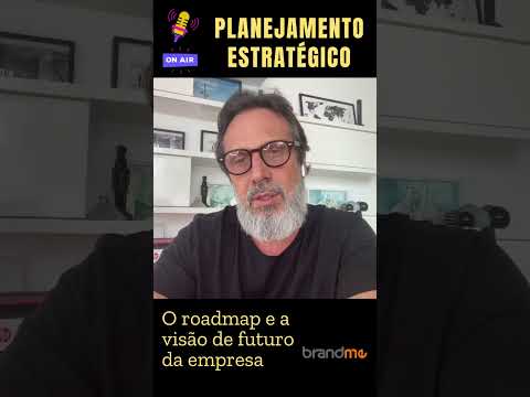 O roadmap e a visão de futuro da empresa