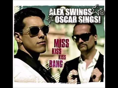 2009 Alex Swings Oscar Sings! - Muchacha Kiss Kiss Bang