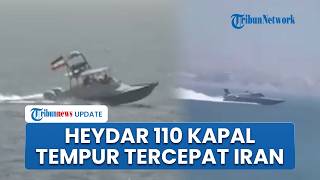 Iran Kerahkan Kapal Tempur Tercepat di Dunia Kuasai Selat Hormuz, Siluman yang Tak Bisa Dideteksi