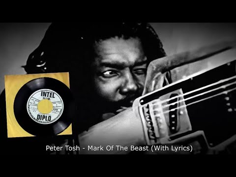 Peter Tosh - Mark Of The Beast (With Lyrics)
