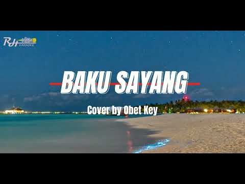 BAKU SAYANG - Cover by Obet Key (Lyric Karaoke)