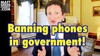 Banning phones in government!