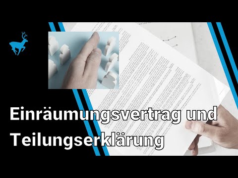 Einräumungsvertrag und Teilungserklärung zur Begründung von Eigentum