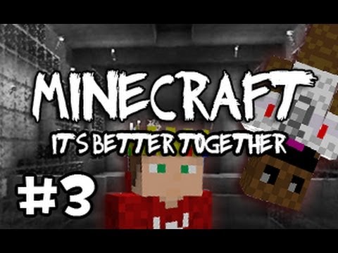 Minecraft: It's Better Together Playthrough w/ Ze & Chilled - Part 3 (Live Commentary)