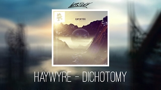 Haywyre - Dichotomy (Soft Mix)