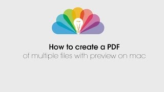 How to create a PDF of multiple files with preview on mac (tutorial)