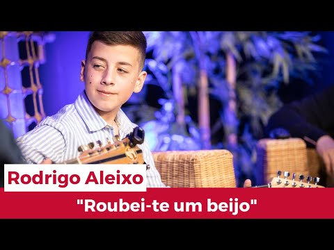 Tertúlia à Desgarrada | Rodrigo Aleixo "Roubei-te um beijo"