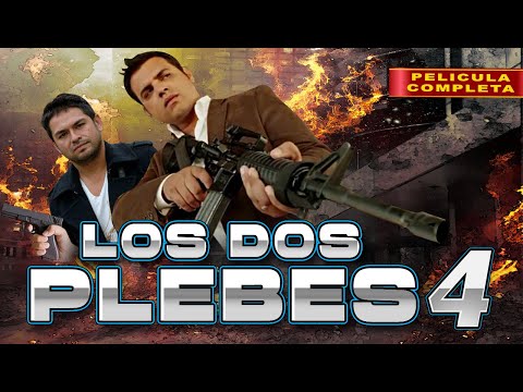 Los Dos Plebes | Parte 4 | La Pelicula Completa Mexicana | Accion de Narcos en español | Corridos