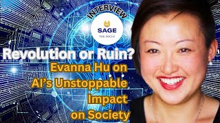 Revolution or Ruin: Evanna Hu on AI’s Unstoppable Impact on Society