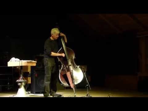 Mark Dresser Solo - Live at Ulrichsberger Kaleidophon, Austria, 2014-05-03
