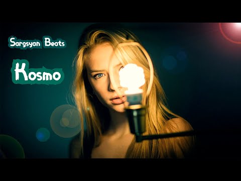 Sargsyan Beats - Kosmo (Exclusive Mix) 2020