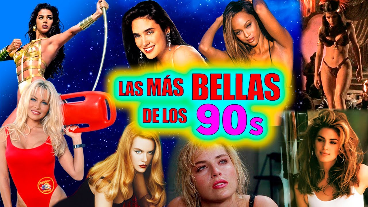 TOP 20  DE LAS MUJERES  MÁS SENSUALES DE LOS 90s 😋😋😋