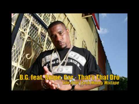 B.G. feat. Snipe, Gar - That's That Dro