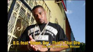 B.G. feat. Snipe, Gar - That's That Dro