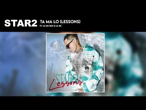 Ta Ma Lo (Lessons) - Star2 ft. Ler Mu Dex & Lil BK (Official Audio)