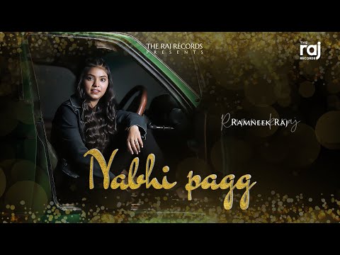 Nabhi Pagg | Ramneek Raj | The Raj Records | Latest Punjabi Songs 2024