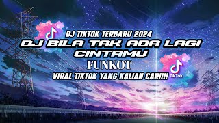 Download lagu DJ BILA TAK ADA LAGI CINTAMU||FUNKOT VIRAL TIKTOK YANG KALIAN CARI CARI mp3 Download lagu DJ BILA TAK ADA LAGI CINTAMU||FUNKOT VIRAL TIKTOK YANG KALIAN CARI CARI mp3