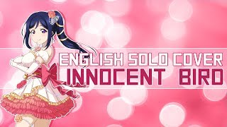 ☆「INNOCENT BIRD」- AZALEA 【ENGLISH Solo/Short Cover】