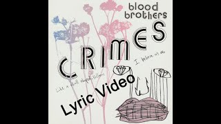 The Blood Brothers - Peacock Skeleton With Crooked Feathers (lyrics on screen)