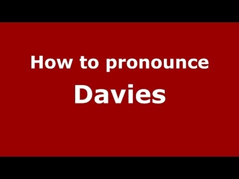 How to pronounce Davies