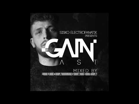 Gaincast 051 - Mixed By Luca Gaeta