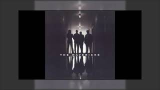 The Mavericks - Too Lonely