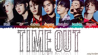 GOT7 (갓세븐) - &#39;TIME OUT&#39; Lyrics [Color Coded_Han_Rom_Eng]