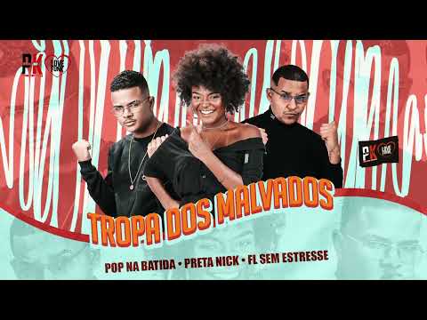 TROPA DOA MAVADOS - POP NA BATIDA, PRETA NICK, FL SEM ESTRESSE