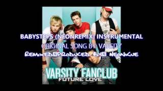 Varsity Fanclub - Babysteps (NeonRemix) Instrumental with/without Vocals