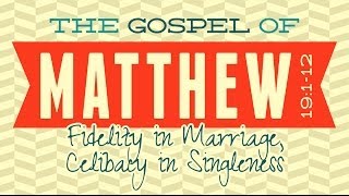 preview picture of video 'Fidelity in Marriage, Celibacy in Singleness'