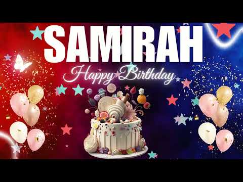SAMIRAH Happy Birthday to you|| Happy Birthday Song SAMIRAH🎂🎈 #birthday #happybirthdaysong #samirah