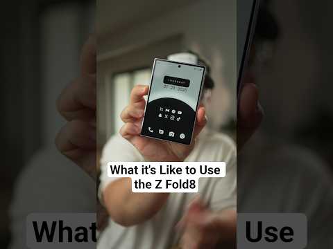 What's it's Actually Like to Use the Z Fold8