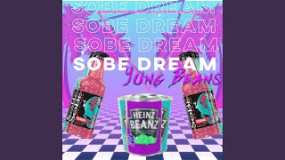 Sobe Dream Music Video