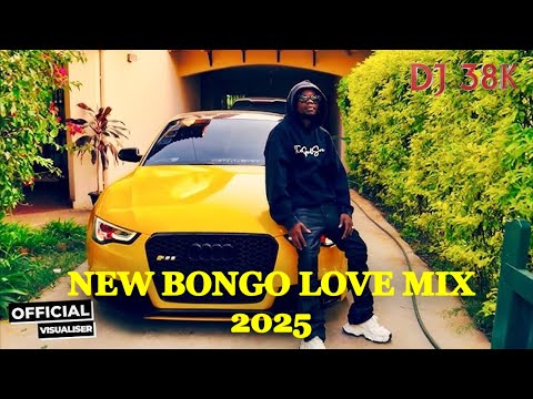 NEW BONGO LOVE MIX 2025 - DJ 38K | MARIOO | BIEN | NAIROBI | MBOSSO | JAY MELODY | HARMONIZE | zuchu