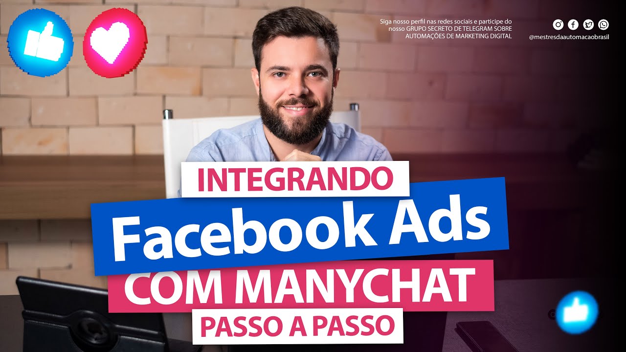 🔥 Integrando os Anuncios de Facebook Direto para o Manychat com Automações - Passo a passo