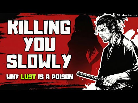 Why Lust is POISON for Men (And How to Weaponize It) | Koden Obscure