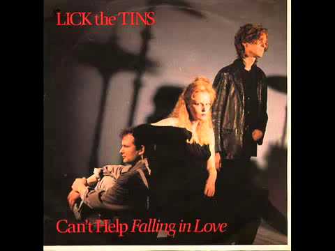 Lick The Tins - Can't Help Falling In Love