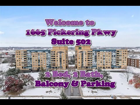 1665 Pickering Pkwy, Suite 502 - 2 Bed, 2 Bath Spacious Pickering Condo