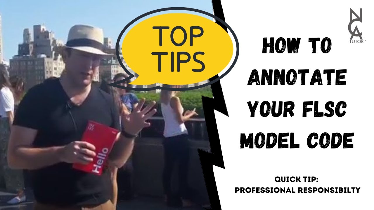 NCA Professional Responsibility Exam Tip: How to annotate your FLSC model code