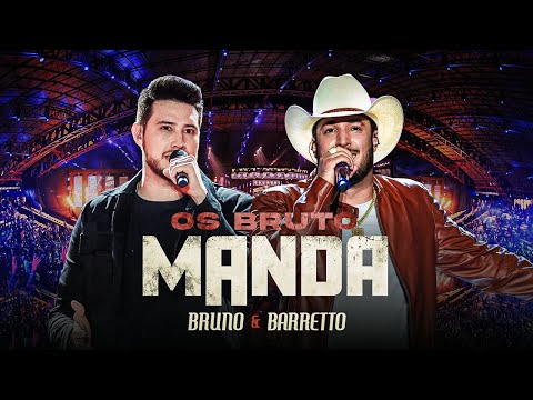 Bruno e Barretto - Os Bruto Manda (Ao Vivo) | Outro Patamar